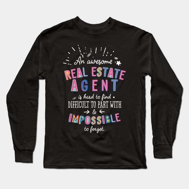 An awesome Real Estate Agent Gift Idea - Impossible to Forget Quote Long Sleeve T-Shirt by BetterManufaktur